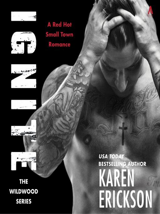 Title details for Ignite by Karen Erickson - Available